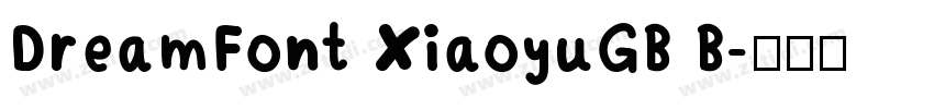 DreamFont XiaoyuGB B字体转换